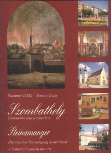 Szombathely- Trtnelmi sta a vrosban (tbbnyelv)