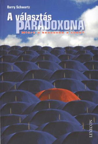 A vlaszts paradoxona - Mirt tbb a kevesebb?