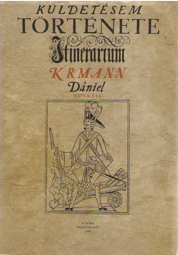 Krmann Dniel - Kldetsem trtnete (1708-1709)