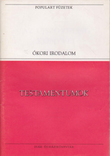 Testamentumok II. Az jszvetsg knyvei (Szveggyjtemny)