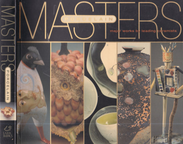 Masters: Porcelain - Major Works by Leading Ceramists