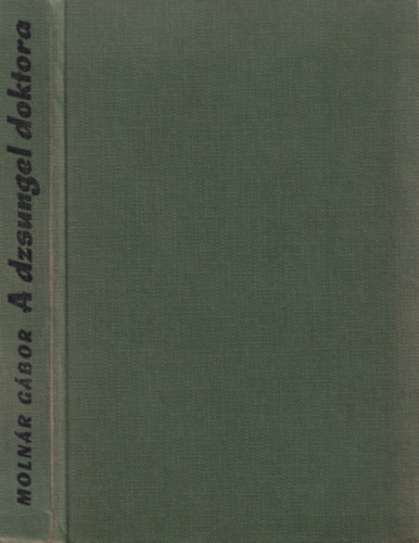A dzsungel doktora (Vital Brazil lete)