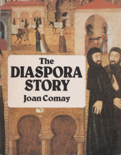 Joan Comay - The Diaspora Story