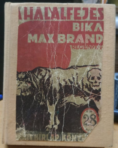 Max Brand - A hallfejes bika !.-!!.