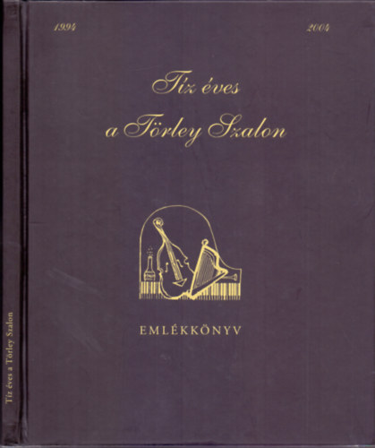 Tz ves a Trley Szalon 1994-2004 - Emlkknyv
