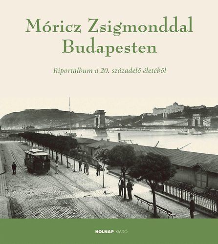 Mricz Zsigmonddal Budapesten