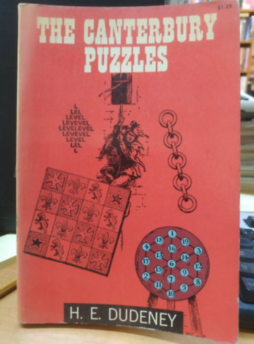 Henry Ernest Dudeney - The Canterbury puzzles and other curious problems