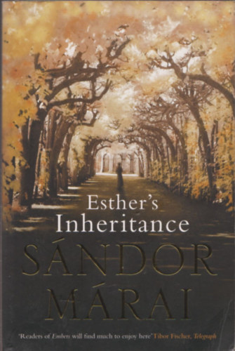 Esther's Inheritance (Eszter hagyat�ka - angol nyelven)