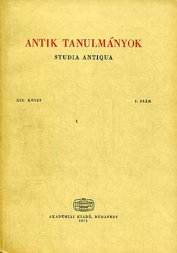 Antik tanulmnyok-Studia antiqua XIX. ktet 1. szm