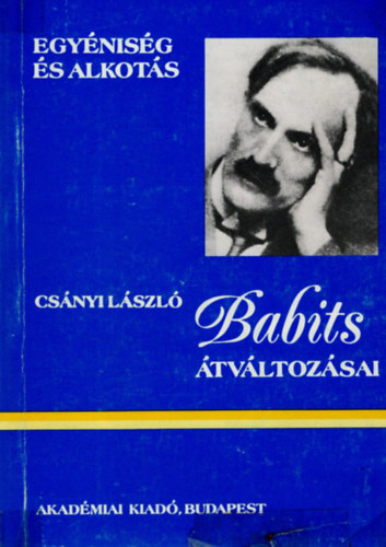 Babits tvltozsai (egynisg s alkots)