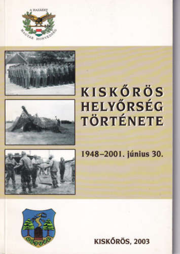 Kiskrs helyrsg trtnete 1948-2001. Jnius 30.