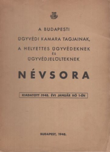 A budapesti �gyv�di kamara tagjainak...n�vsora 1948