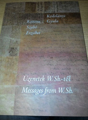 zenetek W.Sh.-tl - Messages from W.Sh