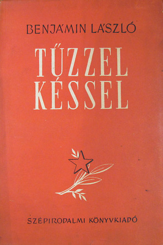 T�zzel, k�ssel