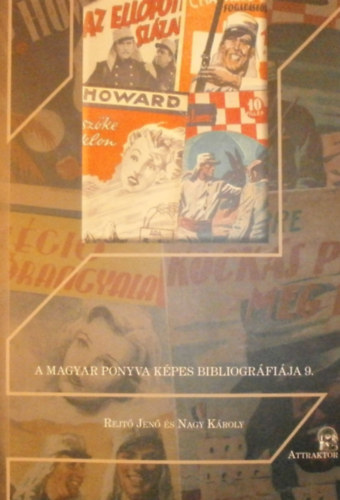 Matulay Sndor  (szerk.) - Rejt Jen s Nagy Kroly - A magyar ponyva kpes bibliogrfija 9.