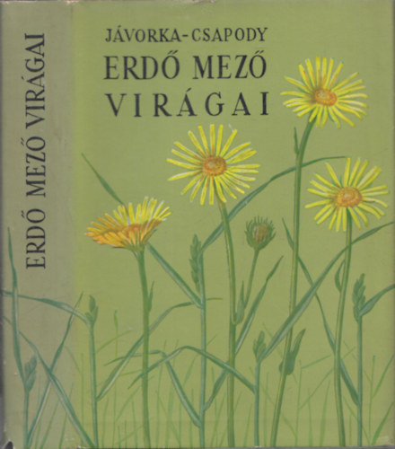 Erd-mez virgai (A magyar flra sznes kis atlasza)