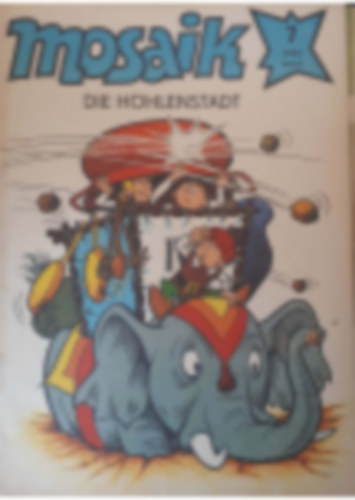 Manfred Rucht  (szerk.) - Mosaik - die H�hlenstadt - 1982/7.