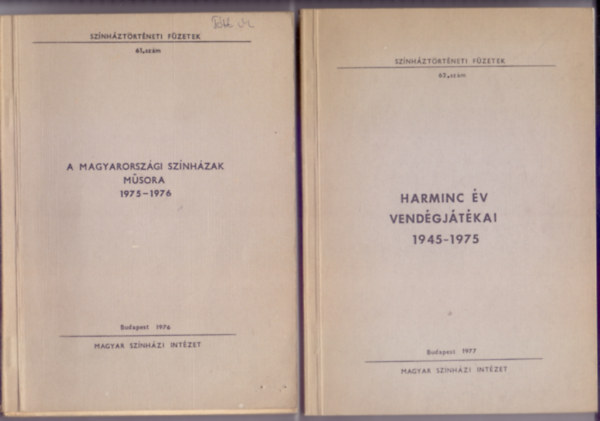 A magyarorszgi sznhzak msora 1975-1976 + Harminc v vendgjtkai 1945-1975 (Sznhztrtneti Fzetek - 2 m)