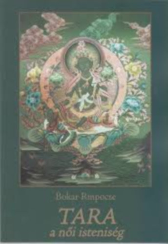Bokar Rinpocse - Tara, a n�i istens�g