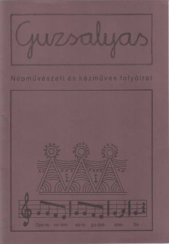 Guzsalyas (Npmvszeti- s Kzmves Folyirat) 2002. jlius - augusztus - szeptember, XIV. vf/7-8-9. szm