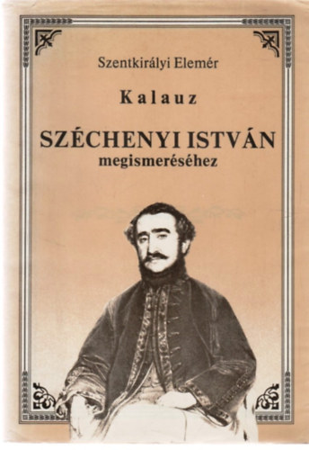 Kalauz Szchenyi Istvn megismershez