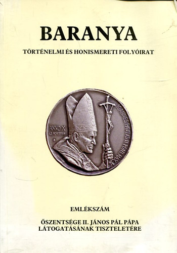 Baranya - Trtnelmi s Honismereti folyirat (IV. vfolyam, 1991/1-2.)