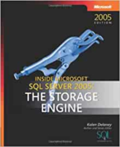 Kalen Delaney - Inside Microsoft SQL Server 2005: The Storage Engine