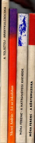 4 db meseknyv ( egytt ) 1. A krtemuzsika, 2. a hatrongyosi kakasok, 3. L az iskolban, 4. Aranykulcsocska