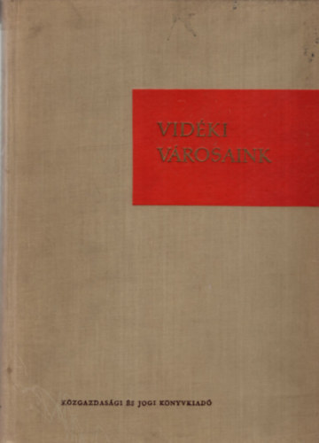 Dr. Borsos József - Vidéki városaink