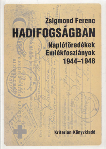 Hadifogsgban (Napltredkek, emlkfoszlnyok 1944-1948)