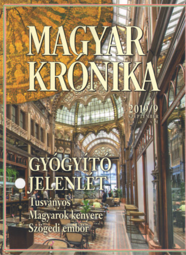 Magyar Krnika 2019/9 (szeptember) - Kzleti s kulturlis havilap