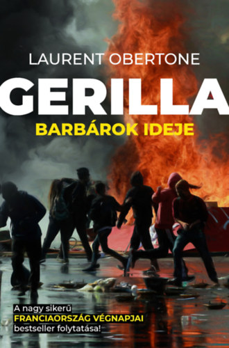 Gerilla - Barb�rok ideje