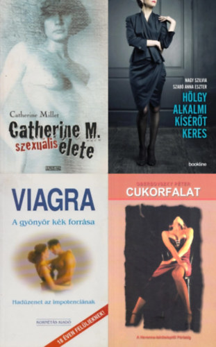 4 db erotikus reg�ny: H�lgy alkalmi k�s�r�t keres + Catherine M. szexu�lis �lete + Cukorfalat + Viagra - A gy�ny�r k�k forr�sa - Had�zenet az impotenci�nak