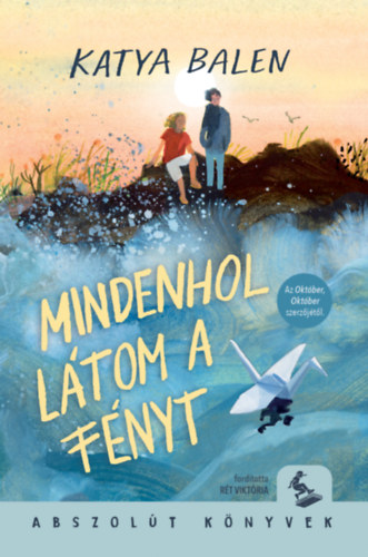 Mindenhol l�tom a f�nyt