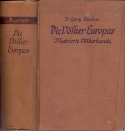 Dr. Georg Buschan  (Hrsg.) - Die Vlker Europas - Illustrierte Vlkerkunde