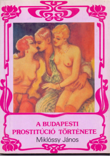 A budapesti prostit�ci� t�rt�nete