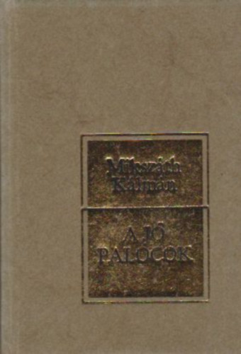 A j� pal�cok (minik�nyv)