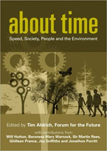 Tim Aldrich - About Time - Speed, Society, People and Environment