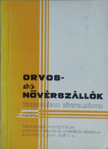 Orvos- �s n�v�rsz�ll�k technol�giai k�vetelm�nyei
