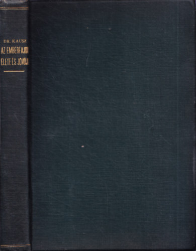 Az emberfajok �lete �s j�v�je - Faj- �s t�rsadalombiologiai tanulm�ny