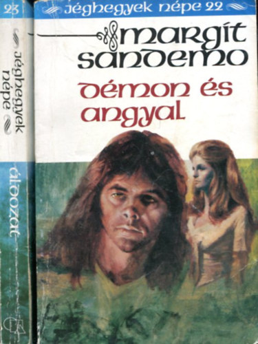 Margit Sandemo - 2 db Jghegyek npe:  ldozat - Dmon s angyal