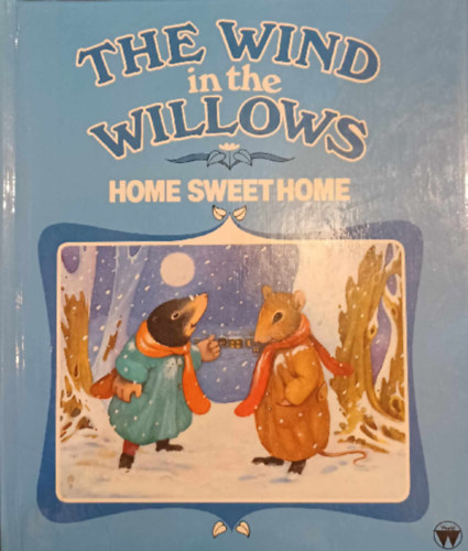 The Wind in the Willows - Home Sweet Home