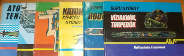 6 db Haditechnika fiataloknak: Atomtengeralattjrk; Ejternys deszant; Hadszati raktk; Katonai helikopterek; Robotreplgpek; Vziaknk, torpedk