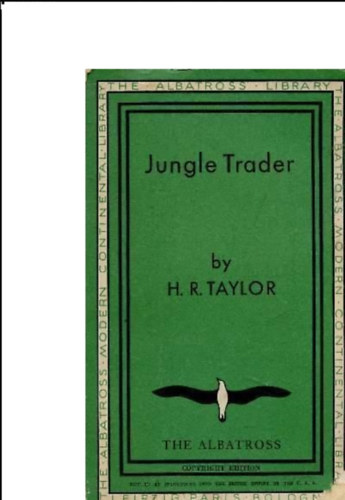 H. R. Taylor - Jungle trader