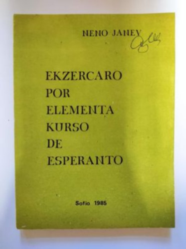 Neno Janev - Ekzercaro por elementa kurso de esperanto - eszperant s bolgr nyelv