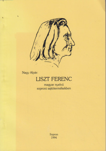Liszt Ferenc magyar nyelv soproni sajttermkekben