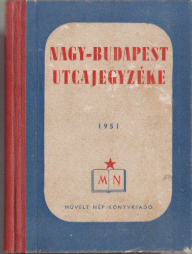 Nagy-Budapest utcajegyz�ke