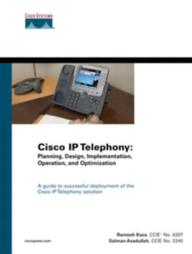 Salman Asadullah Ramesh Kaza - Tervezs, kivitelezs, megvalsts, zemeltets s optimalizls-"Cisco IP telehony"