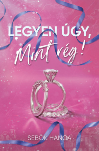 Legyen �gy, mint r�g!