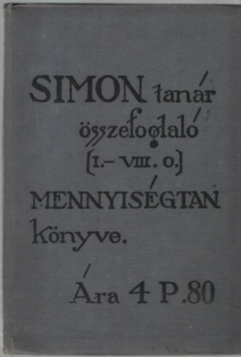 Simon Elem�r - Simon tan�r �sszefoglal� mennyis�gtan k�nyve